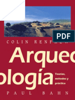 Renfrew, Colin Bahn, Paul - Arqueología. Teoría, Métodos y Práctica (Nueva Edición)