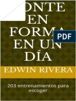 Ponte en Forma en Un Dia - 203 Entrenamientos para Escoger (Spanish Edition) - Edwin Rivera