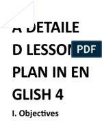 A Detaile D Lesson Plan in en Glish 4: I. Objectives