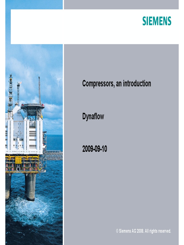 Compressors, An Introduction: © Siemens AG 2008. All Rights Reserved ...