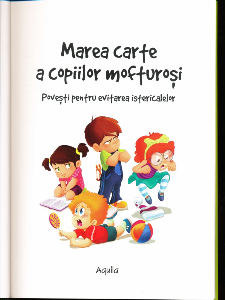 Girlfriend Unthinkable Above head and shoulder Marea Carte A Copiilor Mofturosi | PDF