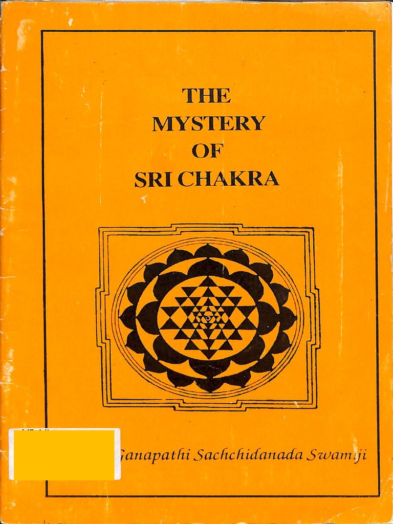 The Mystery of Sri Chakra - Sri Sri Ganapathi Sachchidananda Swamiji ...