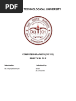 Delhi Technological University: Computer Graphics (Co 313) Practical File