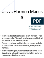 Sistem Hormon Manusi A: Kelompok 2 Natanael Noor Salimah Siti Komariah