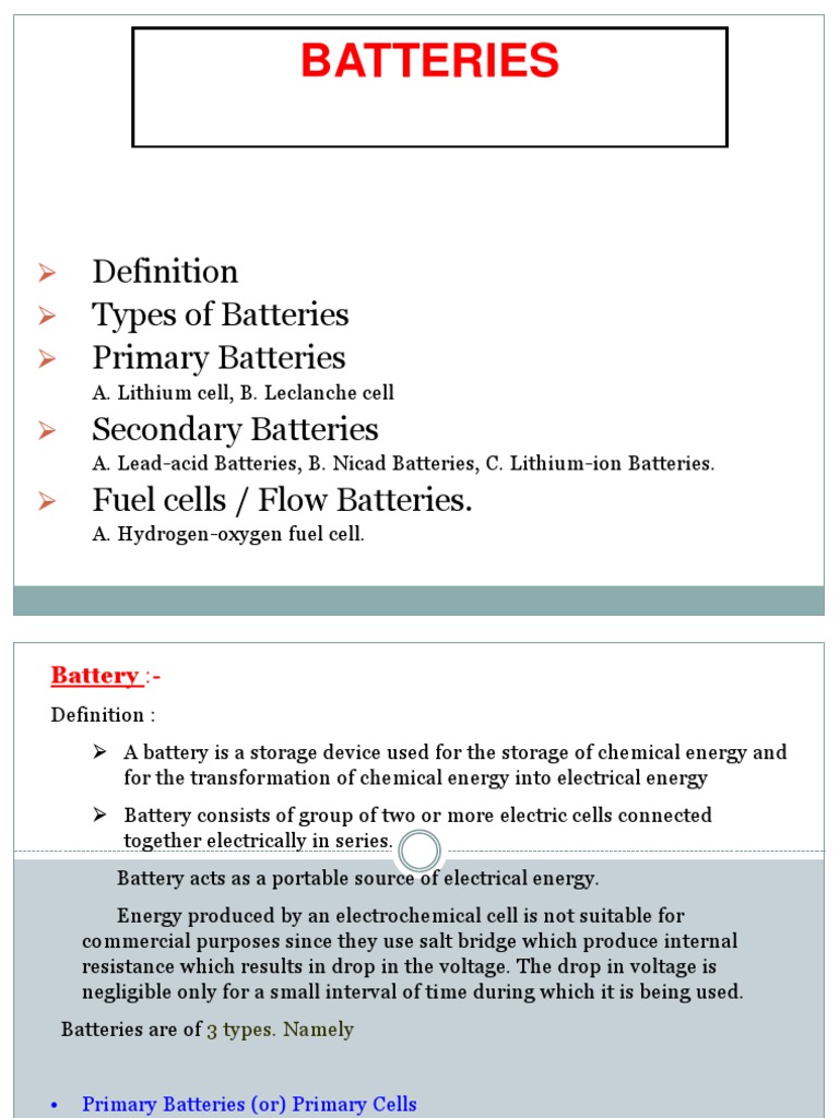 Batteries Types of Batteries Primary Batteries Secondary Batteries