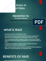 Redundant Array of Independent Disks: Presented To