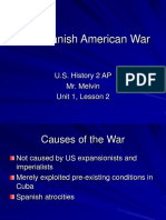 The Spanish American War: U.S. History 2 AP Mr. Melvin Unit 1, Lesson 2