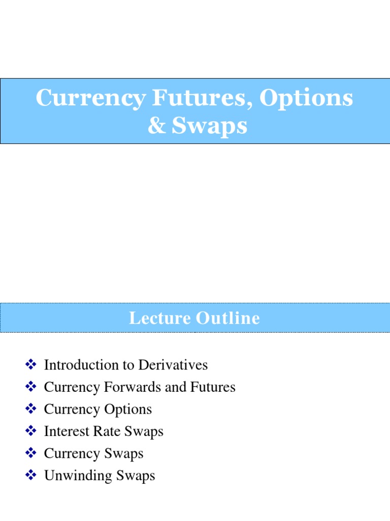 Currency Futures, Options, and Swaps Guide | PDF | Futures Contract ...