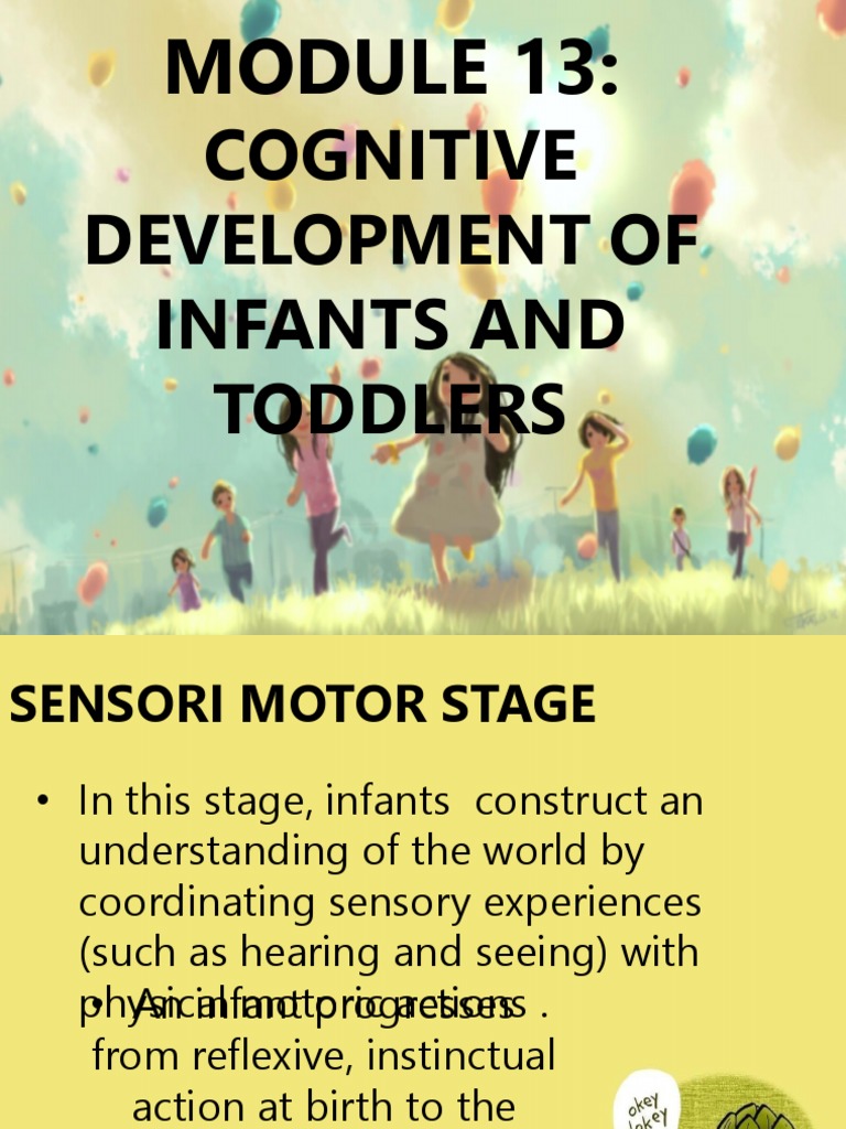 Module 13 Cognitive Development Of Infants And Toddlers Ppt