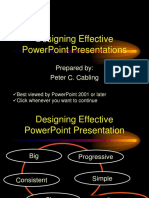 Designing Effective Powerpoint Presentations: Prepared By: Peter C. Cabling