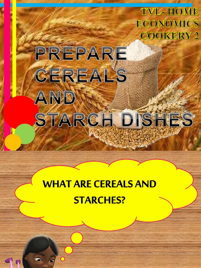 Prepare Cereals and Starch dishes Starch Cooking
