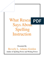 What Research Says About Spelling Instruction: Beverly L. Adams-Gordon