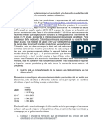 Analice El Comportamiento Actual de La Oferta y La Demanda Mundial de Café y Sus Efectos en La Economía Cafetera Colombiana