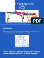 Stop Fighting Fires: PSDM Group 3