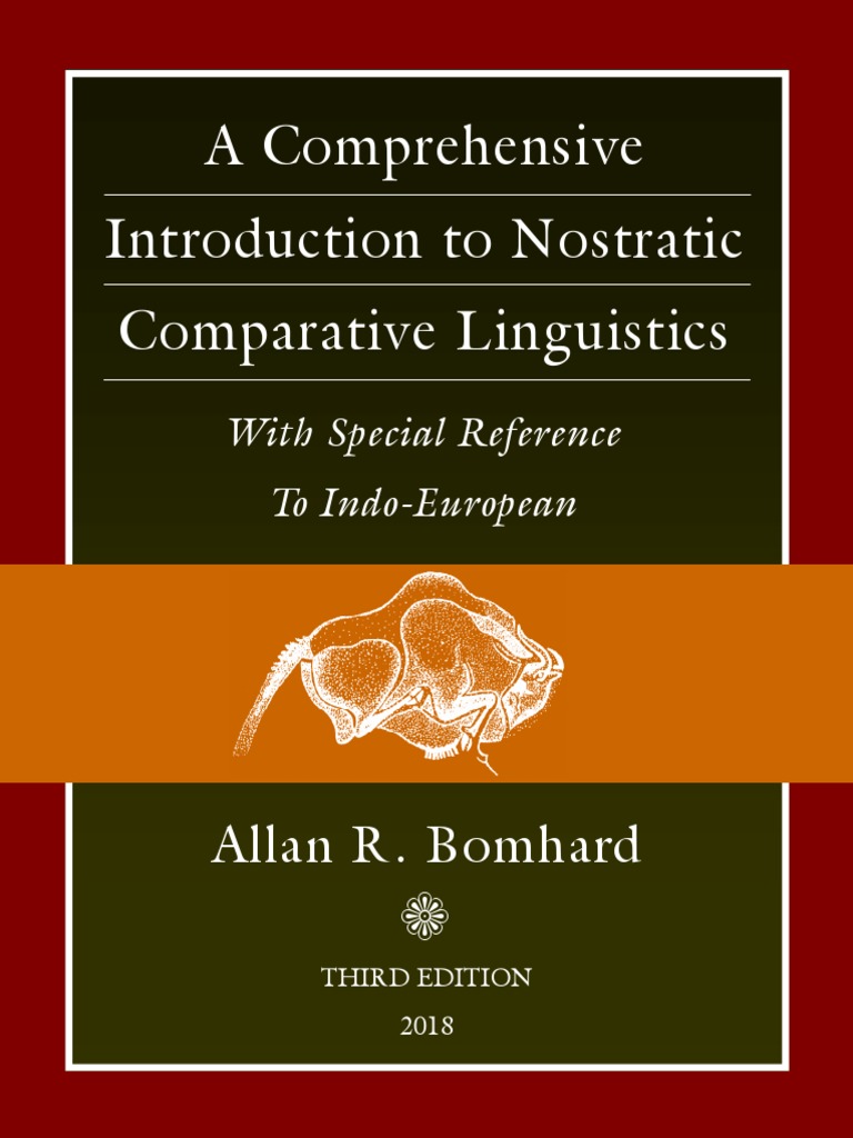 Bomhard A Comprehensive Introduction To Nostratic Comparative Linguistics 3rd Edition Language Families Languages Of Asia