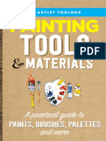 Painting Tools & Materials - A Practical Guide To Paints, Brushes, Palettes and More