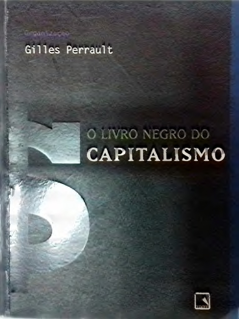PERRAULT Gilles O Livro Negro Do Capitalismo PDF Cana de açúcar Mercado (economia)