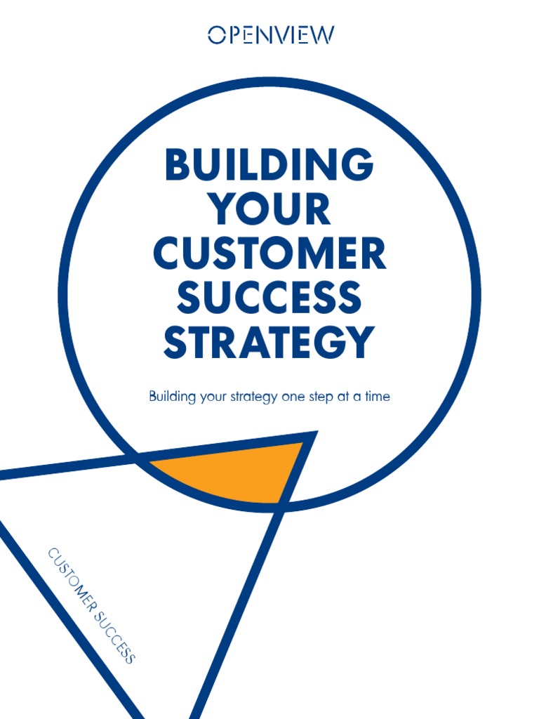 Building a Customer Success Strategy | PDF | Strategic Management ...