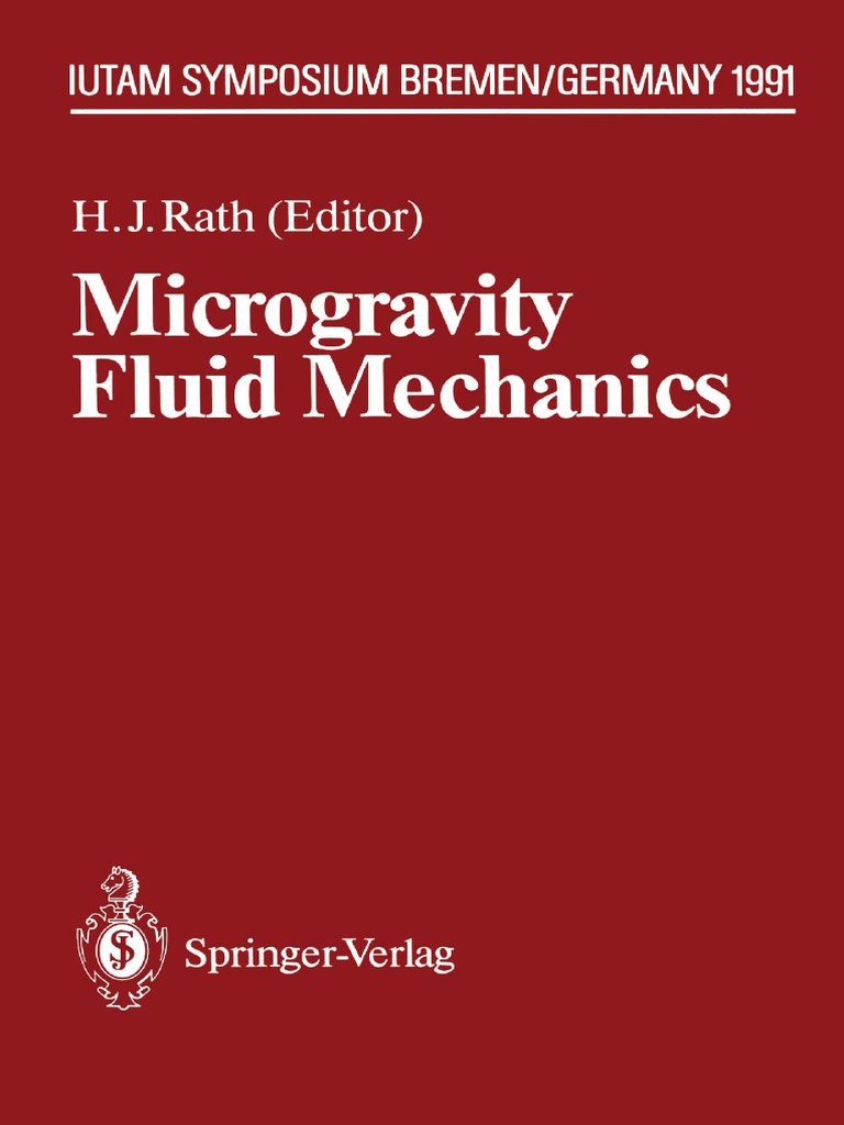 Microgravity Fluid Mechanics 1992 Stress Mechanics Liquids