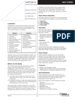 6 Heat Stress: 1. Heat Rash 2. Heat Cramps 3. Heat Exhaustion 4. Heat Stroke