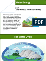 Water Energy: What Is Water Energy? Water Energy Is A Kind of Energy Which Is Created by Moving Water