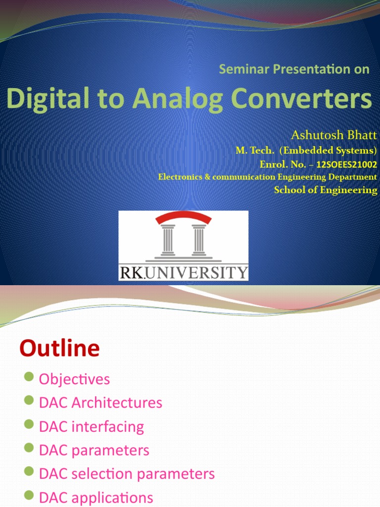 Digital to Analog Converter Seminar Overview | PDF | Digital To Analog ...