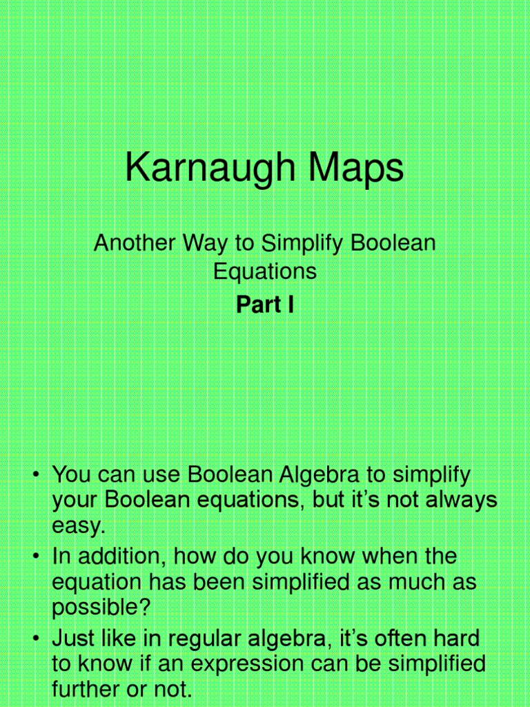 Karnaugh Maps Another Way To Simplify Boolean Equations Pdf