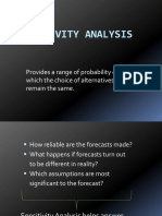 Sensitivity Analysis: Provides A Range of Probability Over Which The Choice of Alternatives Would Remain The Same