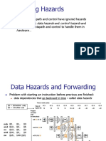 Revisiting Hazards: Data Hazards Control Hazards Hardware