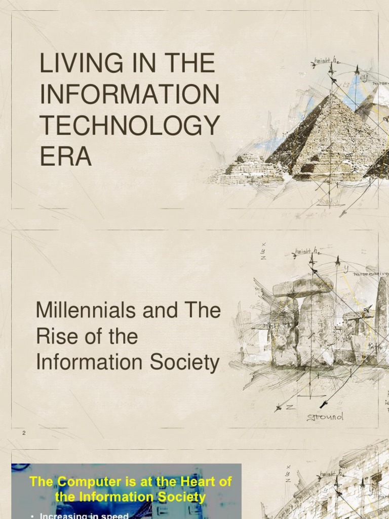 Living in the It Era