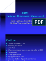 Customer Relationship Management: Rich Dubose, Arnold Kelly, Mellisa Thom and Ben Wylie