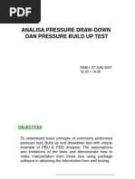 Analisa Pressure Draw-Down Dan Pressure Build Up Test: RABU, 27 JUNI 2007 12.30 - 16.30