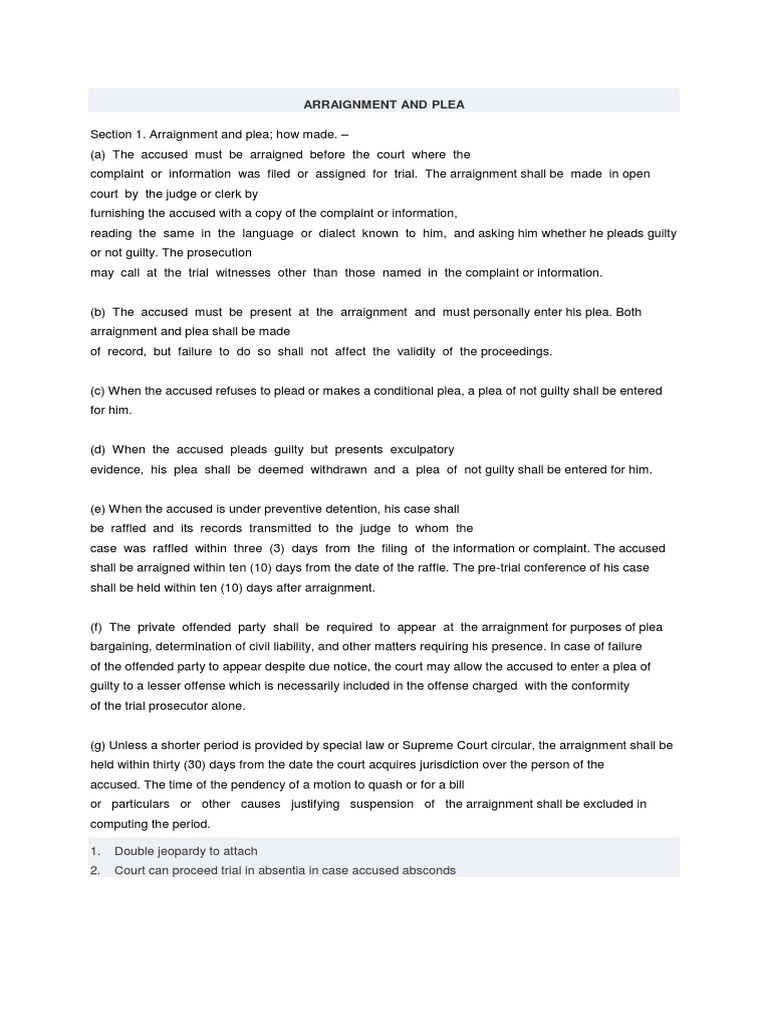 Arraignment and Plea 1. Double Jeopardy To Attach 2. Court Can Proceed