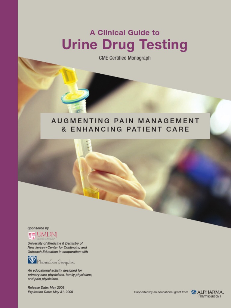 A Clinical Guide To URINE DRUG TESTING PDF | PDF | Substance Abuse | Opioid