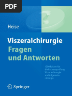 Prof. Dr. Michael Heise (Eds.) - Viszeralchirurgie Fragen Und Antworten - 1200 Fakten Für Die Facharztprüfung Viszeralchirurgie Und Allgemeinchirurgie-Springer-Verlag Berlin Heidelberg (2015) PDF