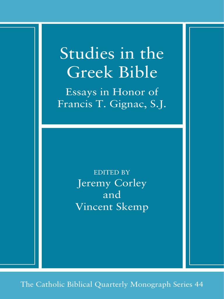 Studies in The Greek Bible Essays in Honor of Fran