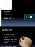 Oral Cysts: Presented By: DR Irrum Zeb DR Ayesha Kiyani