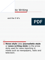 Journalistic Writing: and The 5 W's