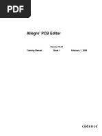 Allegro PCB Editor: Training Manual Book 1 February 1, 2008