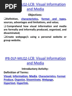 IP8-DLP-MILQ2-LC8 Visual Information and Media Which Are Formally and Informally Produced, Organized and Disseminated