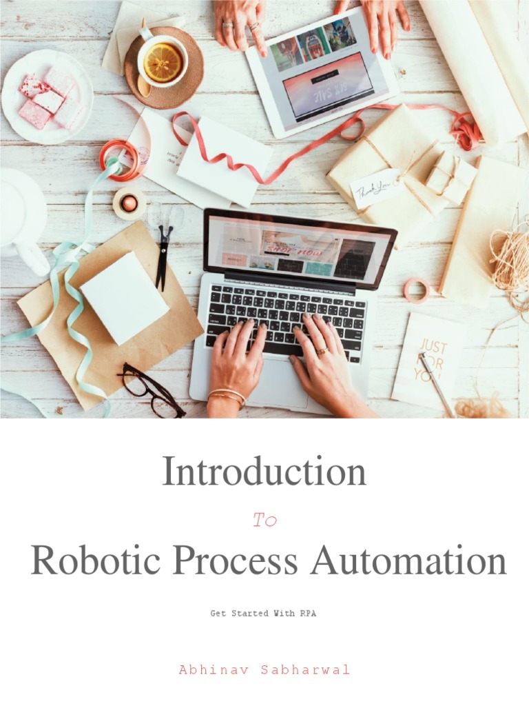 Introduction to Robotic Process Automation | PDF | Automation ...
