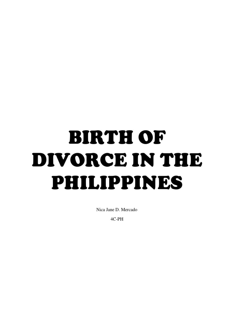 Birth of Divorce in The Philippines PDF Divorce Marriage