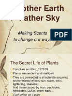 Mother Earth Father Sky: Making Scents To Change Our Ways