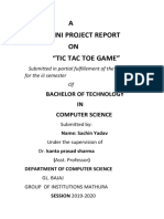 A Mini Project Report ON "Tic Tac Toe Game": Bachelor of Technology IN Computer Science
