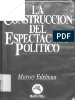 La Construcción Del Espectáculo Político.