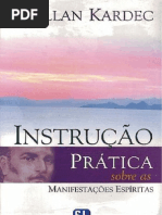 Allan Kardec - Instruções Práticas Sobre as Manifestação Mediúnicas [Formato A6]