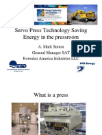 Servo Press Technology Saving Energy in The Pressroom: A. Mark Sutton General Manager SAT Komatsu America Industries LLC