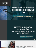 Semana Do Idoso 2019 - Novos Rumos Da Formação Profissional Voltada Aos Idosos