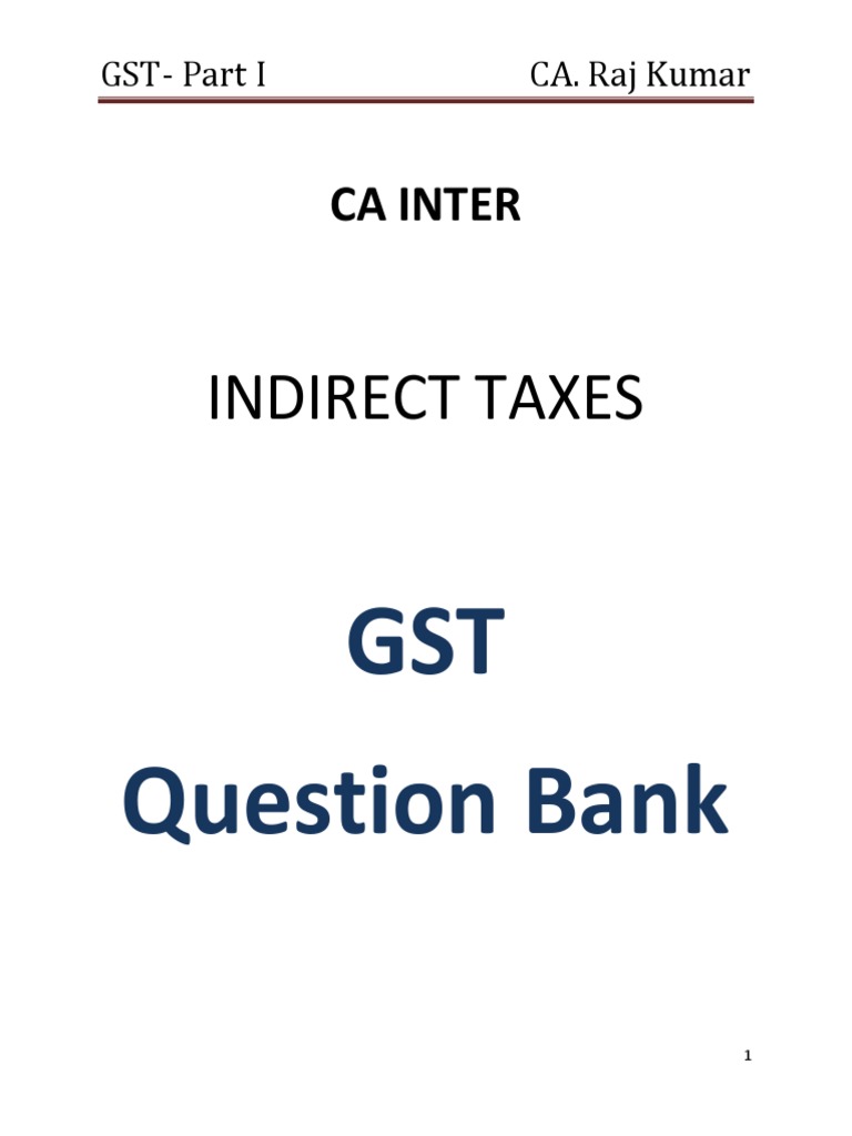 GST Question Bank for CA Inter Students | PDF | Value Added Tax | Taxes