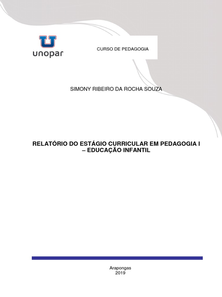 Relatório de Estágio UNOPAR PEDAGOGIA | PDF | Aprendizado | Pré-escola